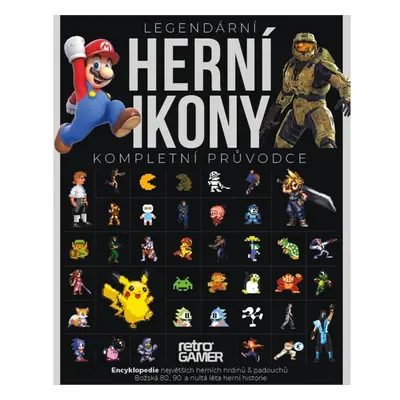 Legendární herní ikony – Kompletní průvodce - Retro Gamer