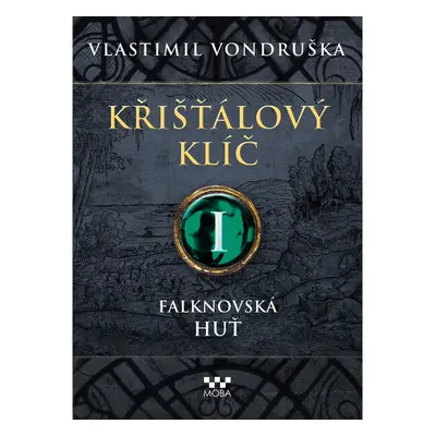 Křišťálový klíč - Falknovská huť