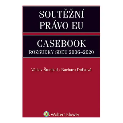 Soutěžní právo EU – Casebook