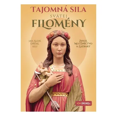 Tajomná sila svätej Filomény