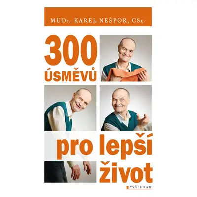 300 úsměvů pro lepší život