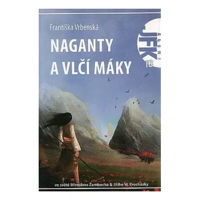 JFK 018 Naganty a vlčí máky