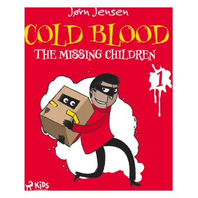 Cold Blood 1 - The Missing Children