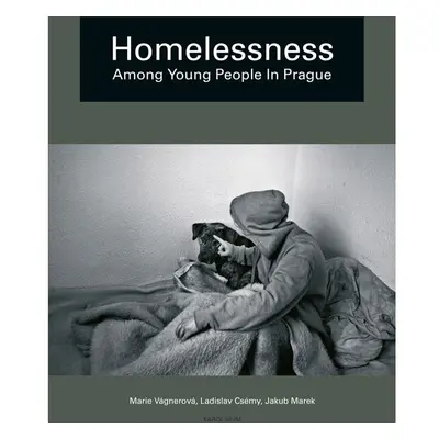 Homelessness among Young People in Prague