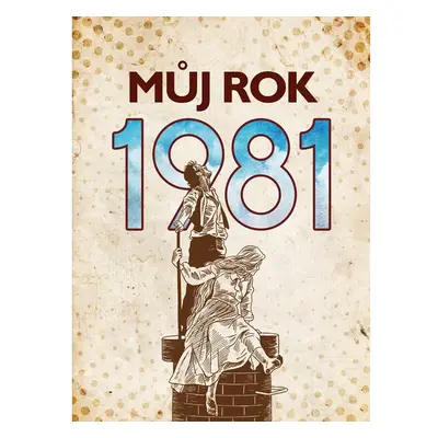 Můj rok 1981