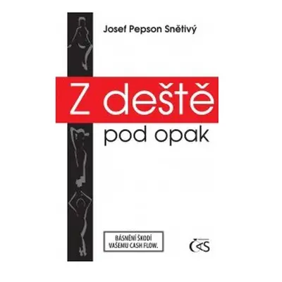 Z deště pod opak