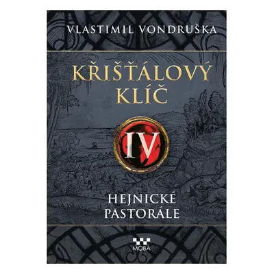 Křišťálový klíč - Hejnické pastorále