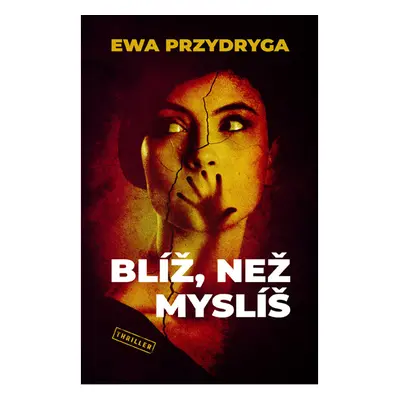 Blíž, než myslíš