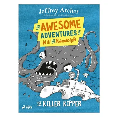 The Awesome Adventures of Will and Randolph: The Killer Kipper