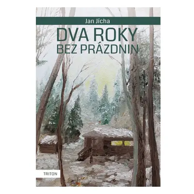 Dva roky bez prázdnin