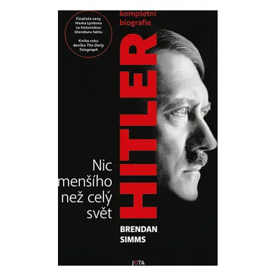 Hitler. Nic menšího než celý svět