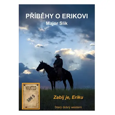 Příběhy o Erikovi - Zabij je, Eriku