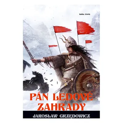 Pán ledové zahrady - kniha čtvrtá