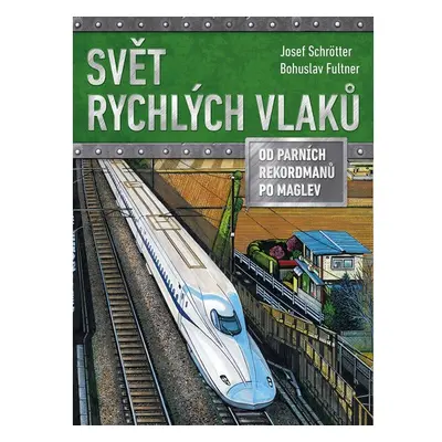 Svět rychlých vlaků