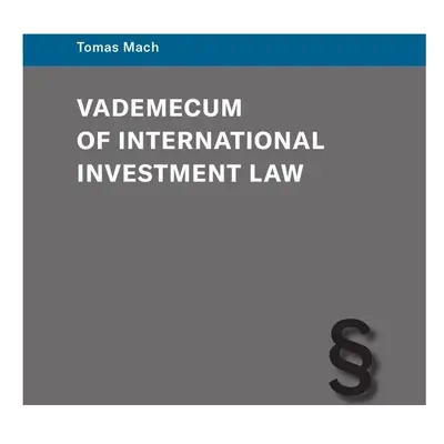 Vademecum of International Investment Law