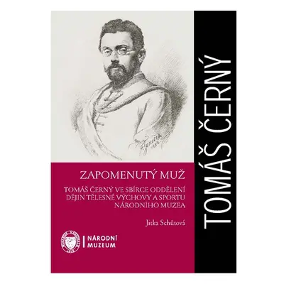 Tomáš Černý: Zapomenutý muž