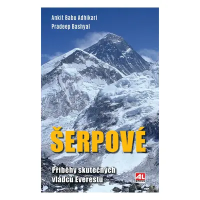 Šerpové - Příběhy skutečných vládců Everestu