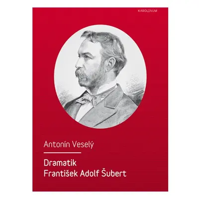 Dramatik František Adolf Šubert