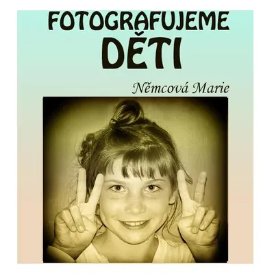 Fotografujeme děti