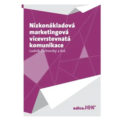 Nízkonákladová marketingová vícevrstevnatá komunikace