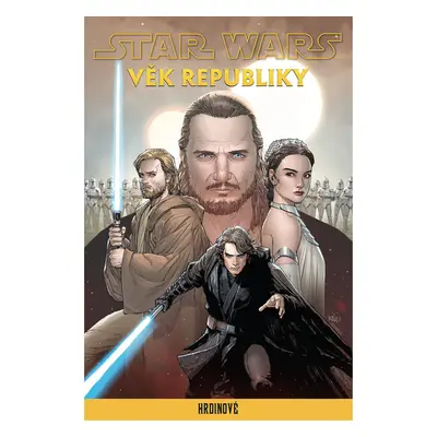 Star Wars - Věk Republiky: Hrdinové