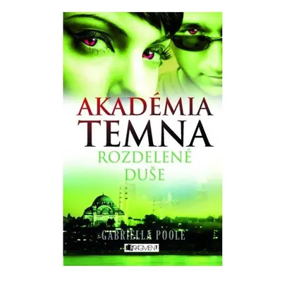 Akadémia temna 3 – Rozdelené duše