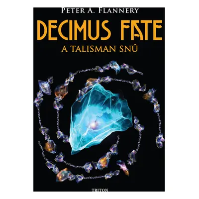 Decimus Fate a talisman snů