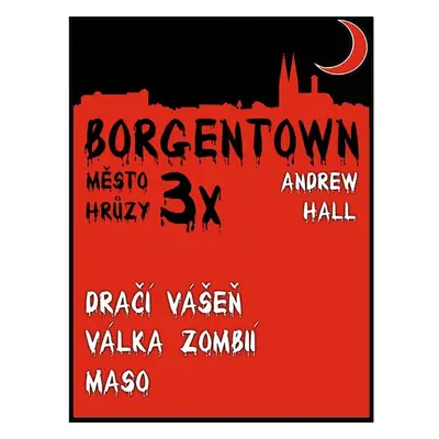 3x Borgentown - město hrůzy 2