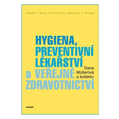 Hygiena, preventivní lékařství a veřejné zdravotnictví