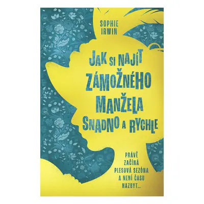 Jak si najít zámožného manžela snadno a rychle