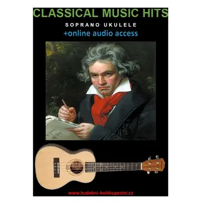 Classical Music Hits For Soprano Ukulele (+online audio access)