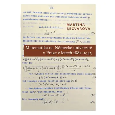 Matematika na Německé univerzitě v Praze v letech 1882–1945