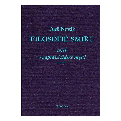 Filosofie smíru, aneb, O nápravě lidské mysli