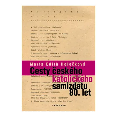 Cesty českého katolického samizdatu 80. let