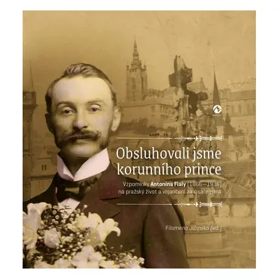 Obsluhovali jsme korunního prince