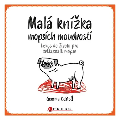 Malá knížka mopsích moudrostí