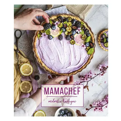 Mamachef: radost v kuchyni