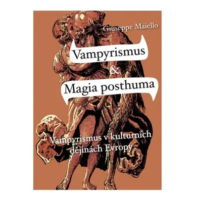 Vampyrismus a Magia posthuma