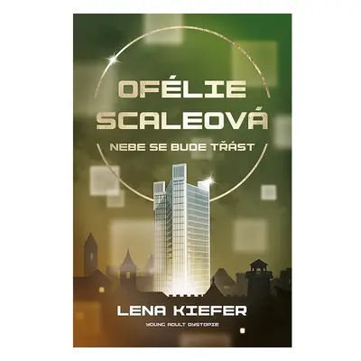 Ofélie Scaleová: Nebe se bude třást