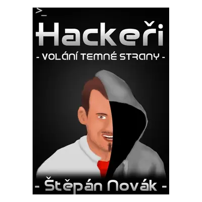 Hackeři - volání temné strany