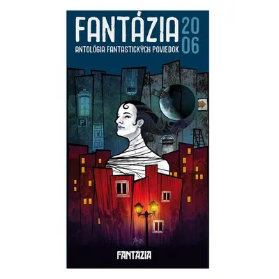 Fantázia 2006 – antológia fantastických poviedok