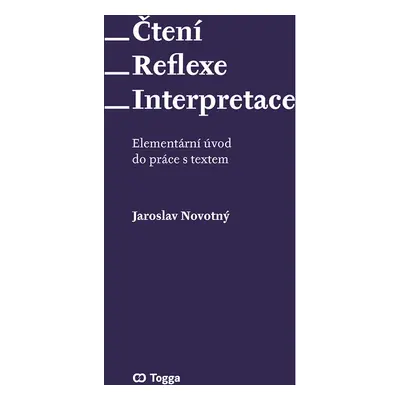 Čtení – reflexe – interpretace