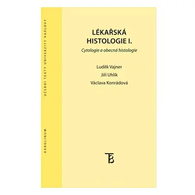 Lékařská histologie I. Cytologie a obecná histologie