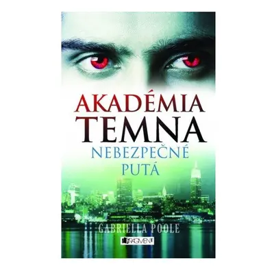 Akadémia temna 2 – Nebezpečné putá