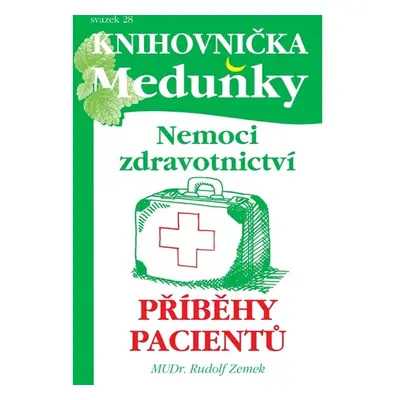 Zdravotnictví, příběhy pacientů