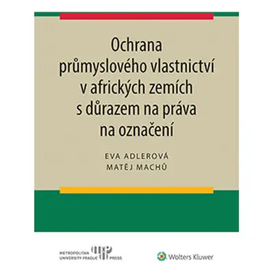 Ochrana průmyslového vlastnictví v afrických zemích s důrazem na práva na označení