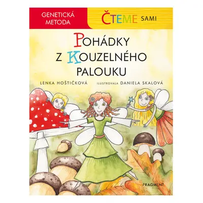 Čteme sami – genetická metoda - Pohádky z Kouzelného palouku