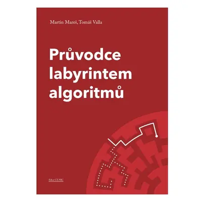 Průvodce labyrintem algoritmů