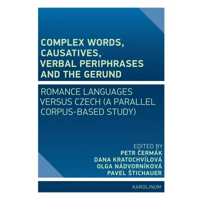 Complex Words, Causatives, Verbal Periphrases and the Gerund