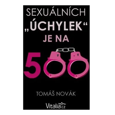 Sexuálních úchylek je na 500